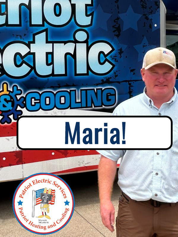 Patriot Electric Heating and Cooling campaign photo with the customer name Maria printed on it